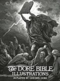 Dore Bible Illustrations, The: 241 Plates by Gustave Dore