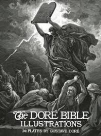 Dore Bible Illustrations, The: 241 Plates by Gustave Dore