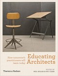Educating Architects: How Tomorrows's Practitioners will Learn Today