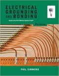 Electrical Grounding and Bonding: Based on the 2014 National Electrical Code