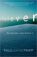Forever: Why You Can't Live Without It
