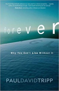 Forever: Why You Can't Live Without It