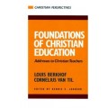 Foundations of Christian Education: Addresses to Christian Teachers