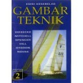 Gambar Teknik, Jilid 2 = Technical Drawing