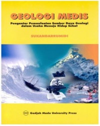 Geologi Medis: Pengantar Pemanfaat Sumber Daya Geologi dalam Usaha Menuju Hidup Sehat