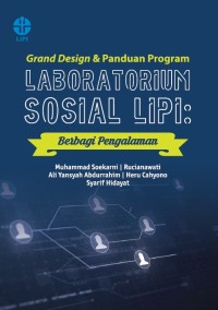 Grand Design dan Panduan Program Laboratorium Sosial LIPI: Berbagi Pengalaman