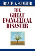 Great Evangelical Disaster, The