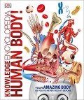 Human Body! Your Amazing Body as You've Never Seen it Before