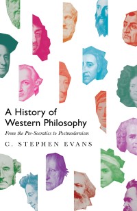 History of Western Philosophy: From the Pre-Socratics to Postmodernism