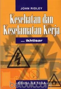 Ikhtisar Kesehatan dan Keselamatan Kerja = Health & Safety in Brief