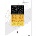 Ilustrasi Struktur Bangunan: Pola, Sistem, dan Desain = Building Structures Illustrated: Patterns, Systems, and Design