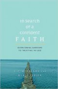 In Search of a Confident Faith: Overcoming Barriers to Trusting in God