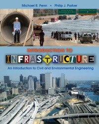 Introduction to Infrastructure: An Introduction to Civil and Engineering