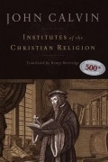Institutes of the Christian Religion