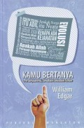 Kamu Bertanya: Pertanyaanmu, Jawaban-Jawaban Tuhan =  Your Asked: Your Question, God's Answers