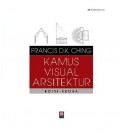 Kamus Visual Arsitektur = A Visual Dictionary of Architecture