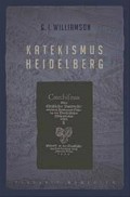 Katekismus Heidelberg: Sebuah Panduan Studi = Heidelberg Catechism: A Study Guide