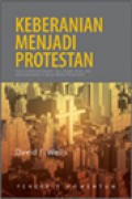 Keberanian Menjadi Protestan: Para Pecinta-Kebenaran, Para Pemasar, dan Para Emergent di dalam Dunia Postmodern