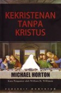 Kekristenan tanpa Kristus = Chritless Christianity: The Alternative Gospel of the American Church