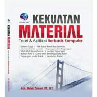 Kekuatan Material: Teori dan Aplikasi Berbasis Komputer
