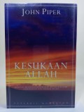Kesukaan Allah: Meditasi Mengenai Kegemaran Allah di dalam Keberadaan-Nya sebagai Allah = The Pleasures of God