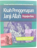 Kisah Pengenapan Janji Allah: Renungan Sepuluh Menit untuk Mendekatkan Keluarga Anda pada Allah (Perjanjian Baru) = Old Story New: Ten-Minute Devotions to Draw Your Family to God