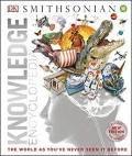 Knowledge Encyclopedia: The World As You've Never Seen it Before