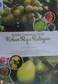 Koleksi Tumbuhan Buah Kebun Raya Katingan