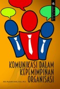 Komunikasi dalam Kepemimpinan Organisasi
