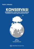 Konservasi Sumberdaya Alam dan Lingkungan: Pendekatan  Ecosophy Bagi Penyelamatan Bumi