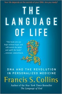 Language of Life, The: DNA and The Revolution in Personalized Medicine