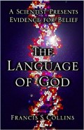 Language of God, The: A Scientist Presents Evidence for Belief