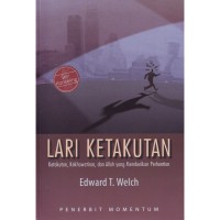 Lari Ketakutan: Ketakutan, Kekhawatiran, dan Allah yang Memberikan Perhetian