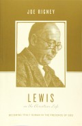 Lewis on The Christian Life