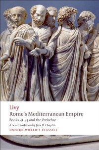 Rome's Mediterranean Empire: Books 41-45 and the Perochae