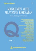 Manajemen Mutu Pelayanan Kesehatan, Vol.1