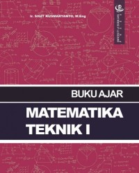 Buku Ajar: Matematika Teknik I