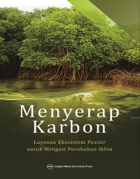 Menyerap Karbon: Layanan Ekosistem Pesisir utuk Mitigasi Perubahan Iklim