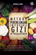 Buku Ajar: Metode Perencanaan Intervensi Gizi di Masyarakat