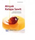 Minyak Kelapa Sawit: Teknologi dan Manfaatnya untuk Pangan Nutrasetikal