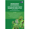 Monograf Biofarmaka untuk Penanganan Diabetes Mellitus: Hasil Penelitian Institut Pertanian Bogor