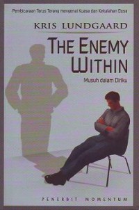 Musuh dalam Diriku = The Enemy Within
