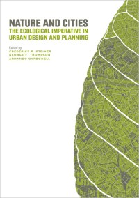 Nature and Cities: The Ecological Imperative in Urban Design and Planning