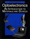 Optoelectronics an Introduction to Materials and Devices