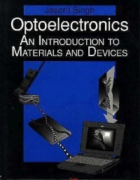 Optoelectronics an Introduction to Materials and Devices