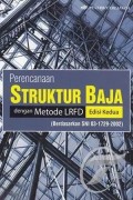 Perencanaan Struktur Baja dengan Metode LRFD Berdasarkan SNI 03-1729-2002