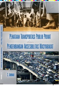 Penataan Transportasi Publik-Privat dan Pengembangan Aksesbilitas Masyarakat