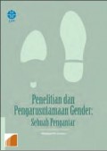 Penelitian dan Pengarusutamaan Gender: Sebuah Pengantar