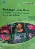 Penemuan Jenis Baru Lembaga Ilmu Pengetahuan Indonesia Tahun 2010-2014