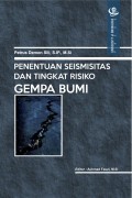 Penentuan Seismisitas dan Tingkat Risiko Gempa Bumi